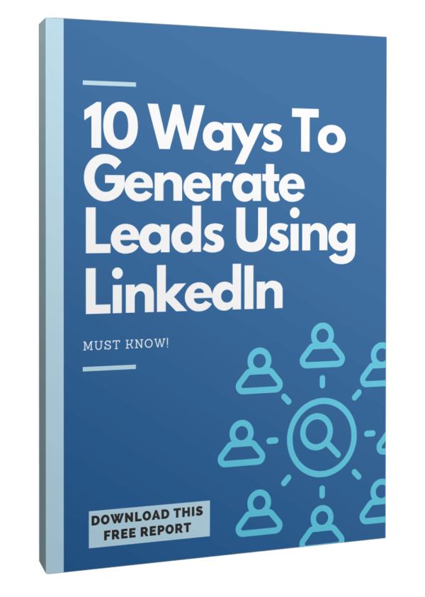 10 Ways To Generate Leads Using LinkedIn