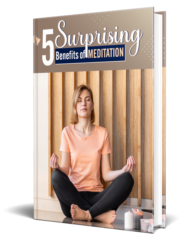 5 Surprising Benefits Of Meditation