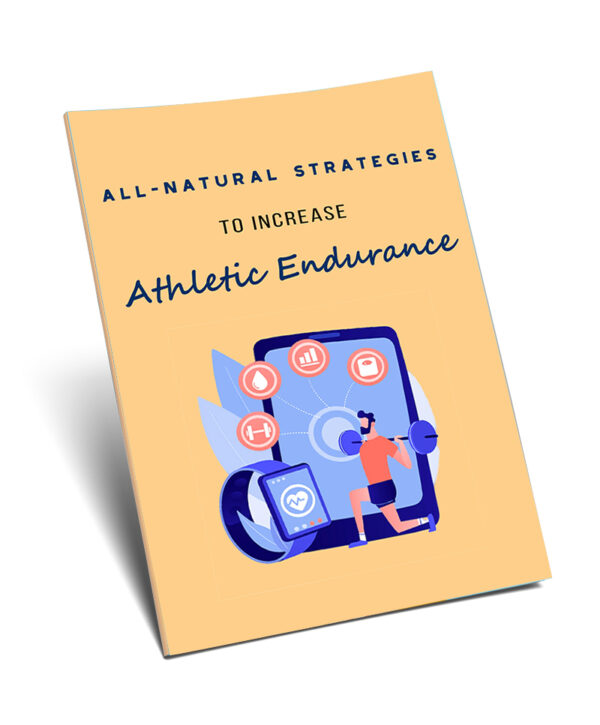 All-Natural Strategy To Increase Athletic Endurance