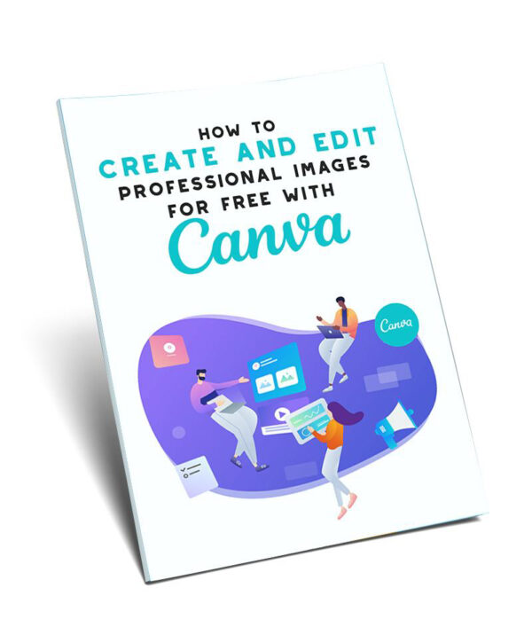 How To Create and Edit Professional Images For Free With Canva