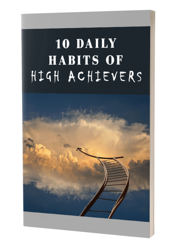10 Daily Habits Of High Achievers
