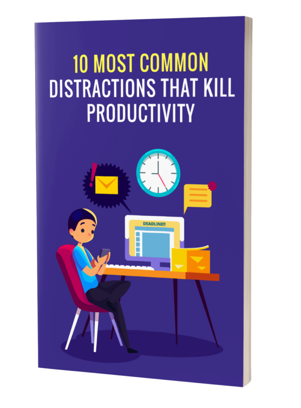 10 Most Common Distractions That Kill Productivity