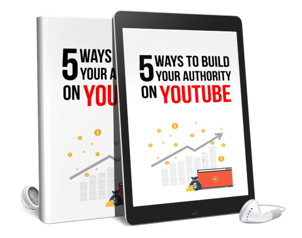 5 Ways To Build Your Authority On YouTube