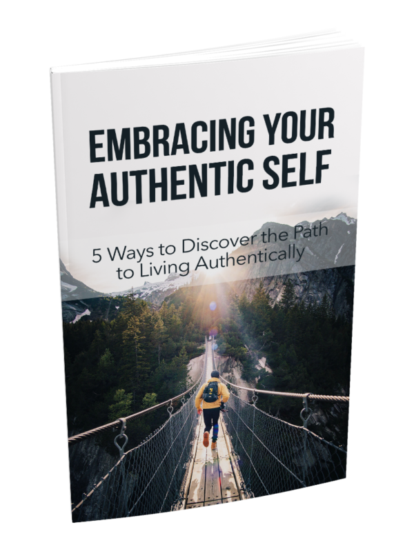 Embracing Your Authentic Self