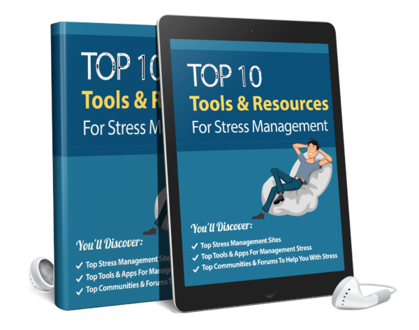 Top 10 Tools & Resources For Stress Management